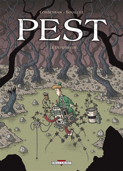 Pest. 1 , Le défosseur