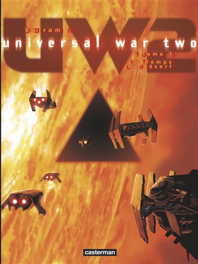 Universal war two. 1 , Le temps du désert