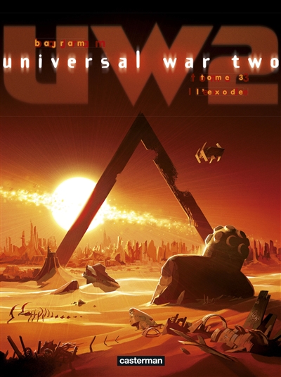 Universal war two. 3 , L'exode