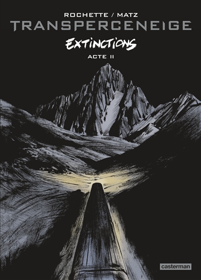 Transperceneige : extinctions. 2