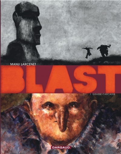 Blast. 1 , Grasse carcasse