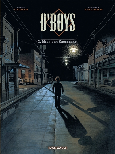 O'Boys. 3 , Midnight crossroad