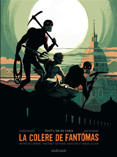 La colère de Fantômas. 2 , Tout l'or de Paris