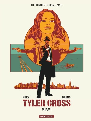 Tyler Cross. 3 , Miami