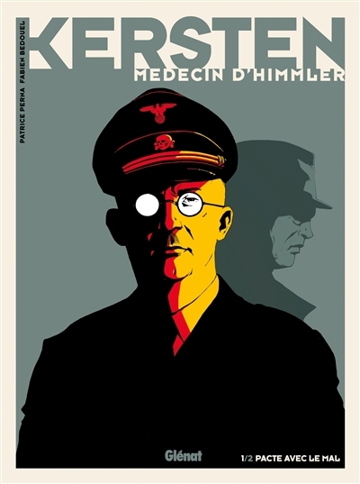 Kersten, médecin d'Himmler. 1 , Pacte avec le mal