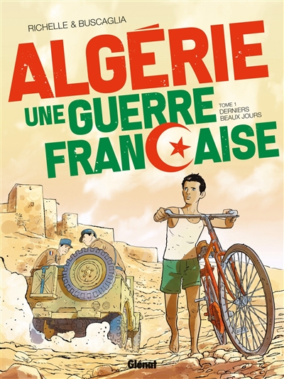 Algérie, une guerre française. 1 , Derniers beaux jours
