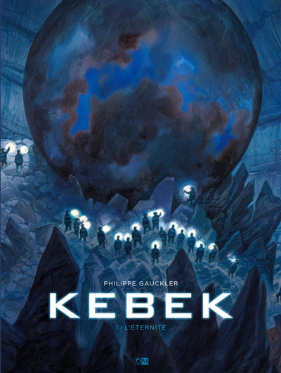 Kebek. 1 , L'éternité