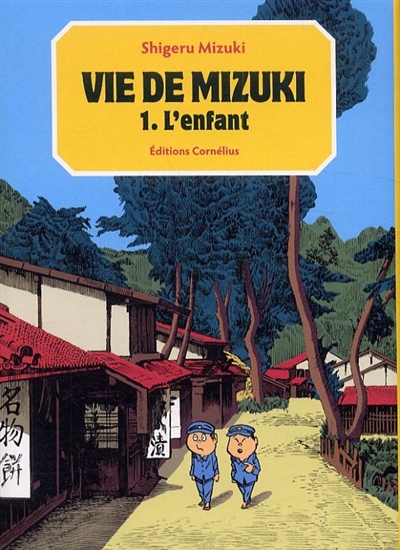 Vie de Mizuki. 01 , L'enfant