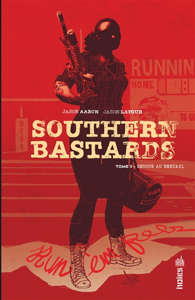 Southern bastards. 3 , Retour au bercail