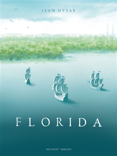 Florida : récit complet