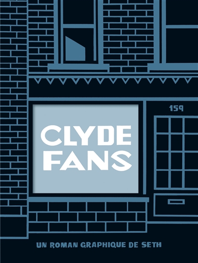 Clyde fans : un roman graphique de Seth