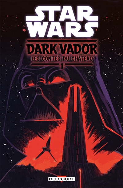 Dark Vador : les contes du château. 1