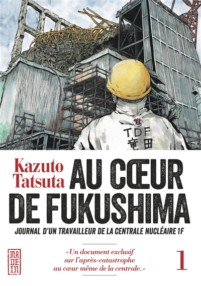 Au coeur de Fukushima. 1