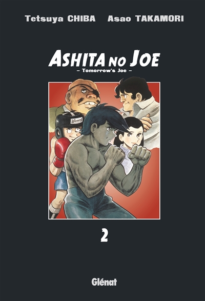 Ashita no Joe : tomorrow's Joe. 2