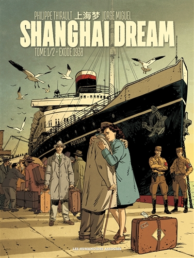 Shanghai dream. 1 , Exode 1938