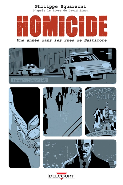 Homicide, une année dans les rues de Baltimore. 2 , 4 février-10 février 1988