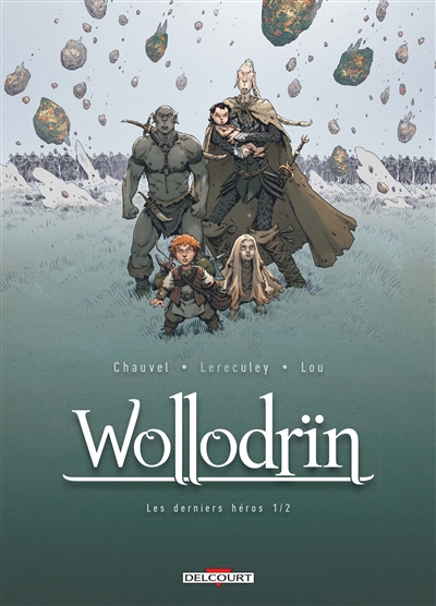 Wollodrin , Les derniers héros. 1