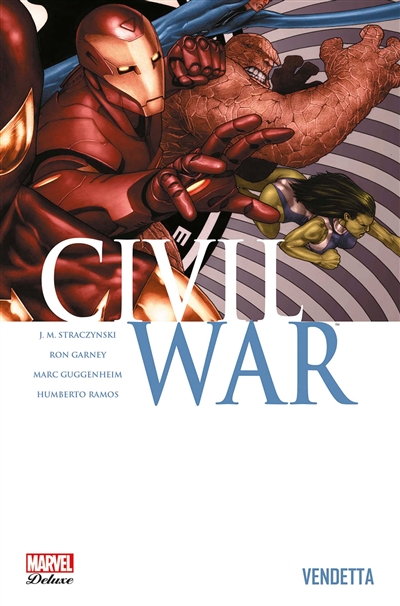 Civil War. 2 , Vendetta / [scénario de J. Michael Straczynski, Marc Guggenheim] ; [dessin de Ron Garney, Humberto Ramos]