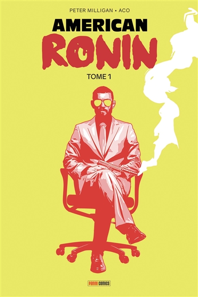 American Ronin. Tome 1