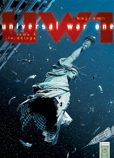 Universal war one. 4 , Le Déluge