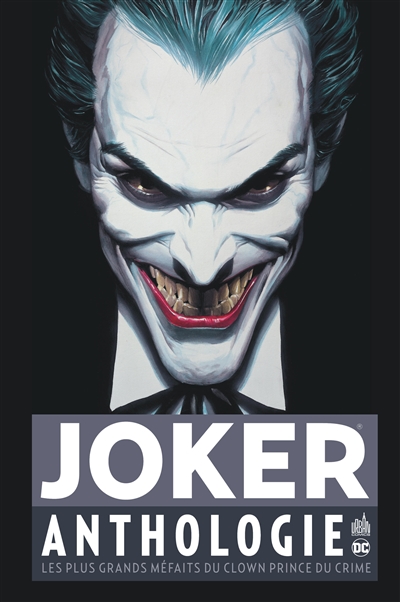 Joker anthologie : les plus grands méfaits du clown prince du crime