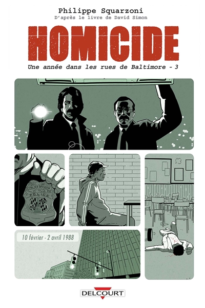 Homicide, une année dans les rues de Baltimore. 3 , 10 février-2 avril 1988