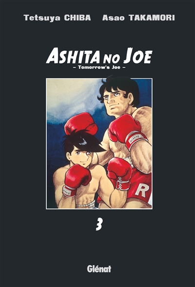 Ashita no Joe : tomorrow's Joe. 3