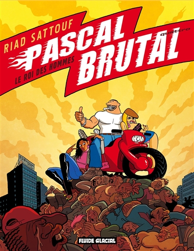 Pascal Brutal. 4 , Le roi des hommes