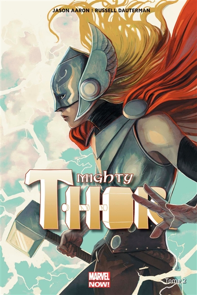 Mighty Thor. 2 , Qui détient le marteau ?