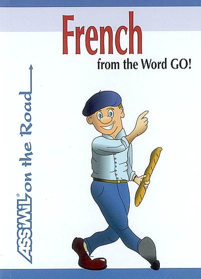 French from the Word Go ! Kit de conversation [version anglophone]
