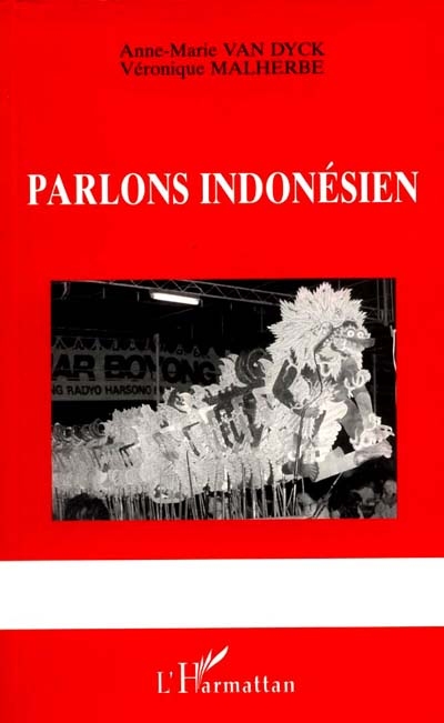 Parlons indonésien Langues et cultures d'Indonésie
