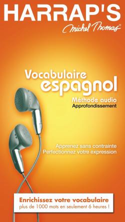 Harrap's Michel Thomas, méthode audio espagnol vocabulaire approfondissement