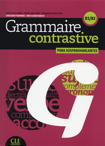 Grammaire contrastive : para hispanohablantes : B1-B2