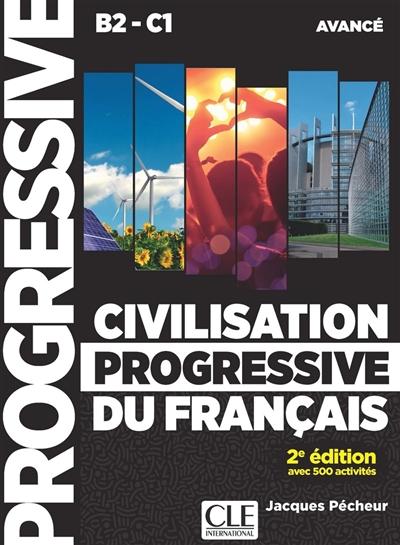 Civilisation progressive du français : B2-C1 avancé : avec 500 activités