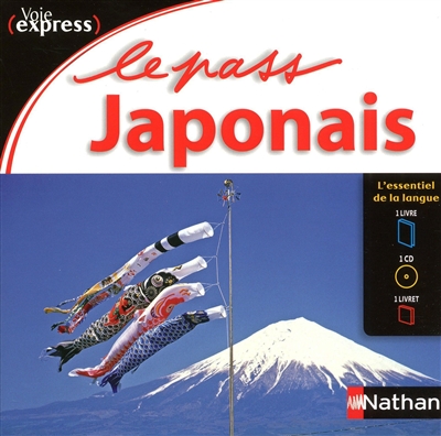 Le pass Japonais (voie express) [méthode + CD audio]