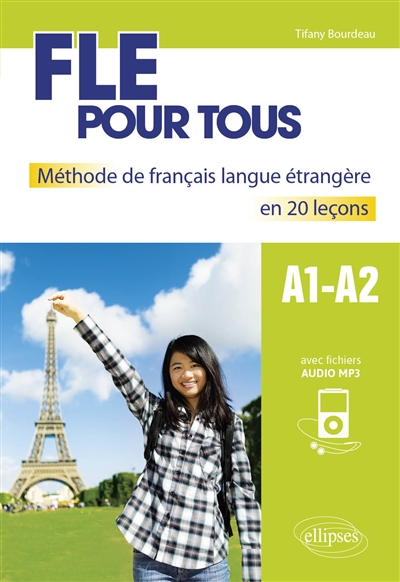 FLE pour tous : méthode de français langue étrangère en 20 leçons : A1-A2 : avec fichiers audio