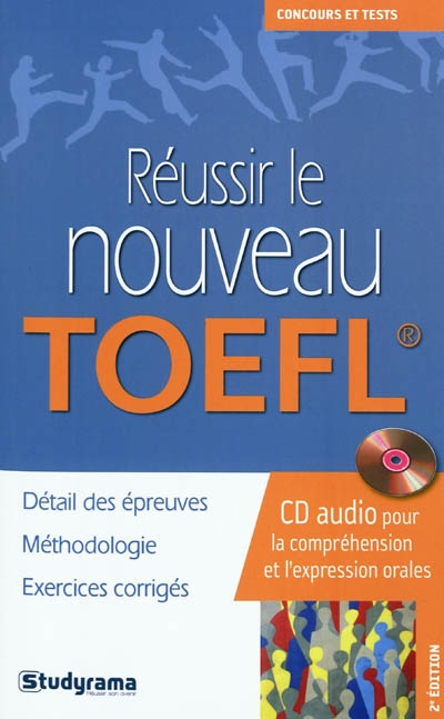 Réussir le nouveau TOEFL [méthode + CD audio]