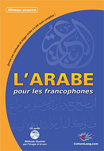 L'arabe pour les francophones - Niveau avancé