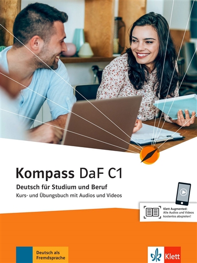 Kompass DaF C1 Deutsch für Studium und Beruf : Kurs-und Übungsbuch