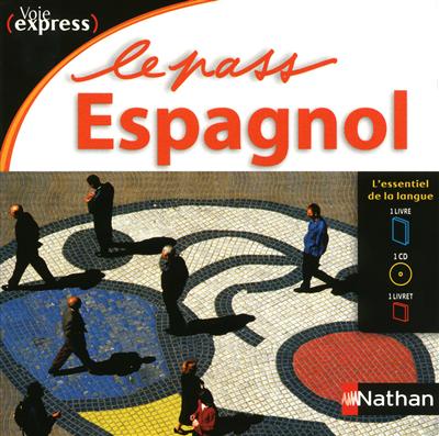 Le pass espagnol (Voie express)