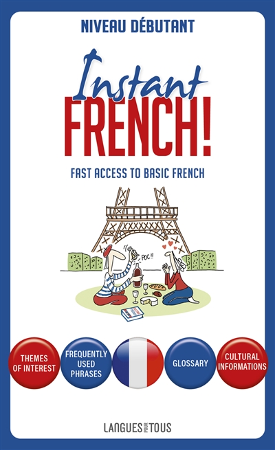 Instant French Fast access to basic French