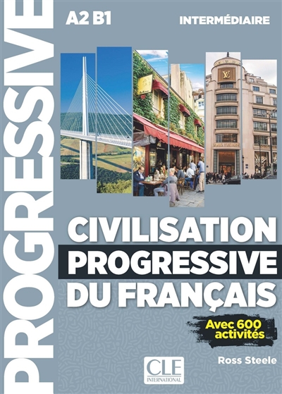 Civilisation progressive du français A2 B1 niveau intermédiaire : avec 600 activités