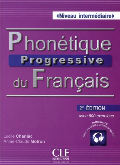 Phonétique progressive du français : avec 600 exercices : niveau intermédiaire