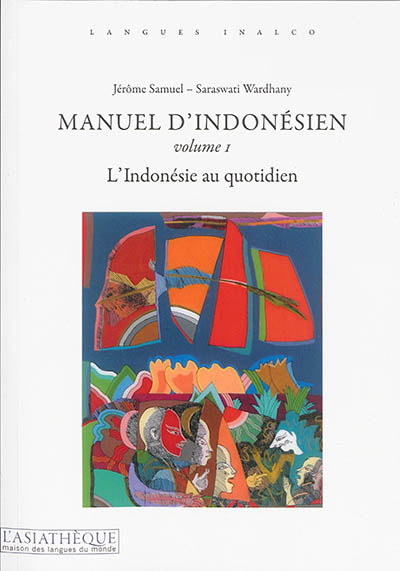 Manuel d'Indonésien , l'Indonésie au quotidien