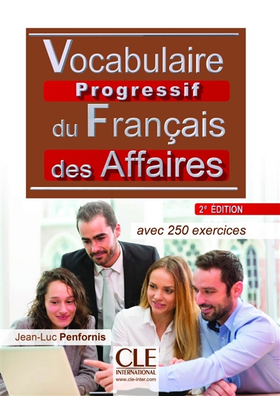 Vocabulaire progressif du français des affaires : [intermédiaire] : avec 250 exercices