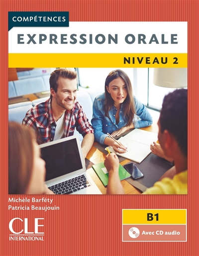 Expression orale : niveau 2, B1