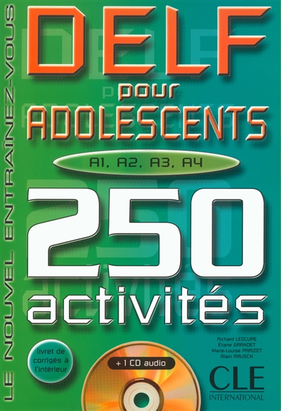 DELF pour adolescents, A1, A2, A3, A4 250 activités