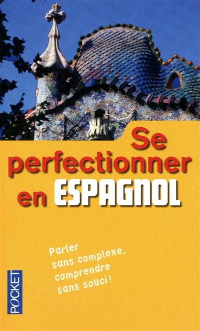 Se perfectionner en espagnol [méthode + CD audio]