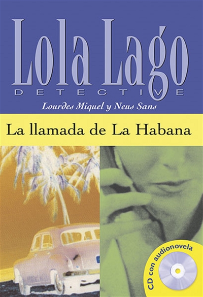 Lola Lago, detective La llamada de La Habana