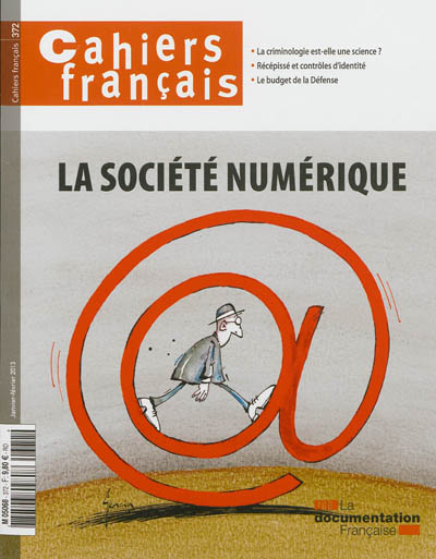 Cahiers français : La société numérique - n°372